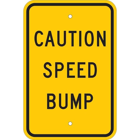 Brady Traffic Sign, 18 in H, 12 in W, Aluminum, Rectangle, English, 80100 80100
